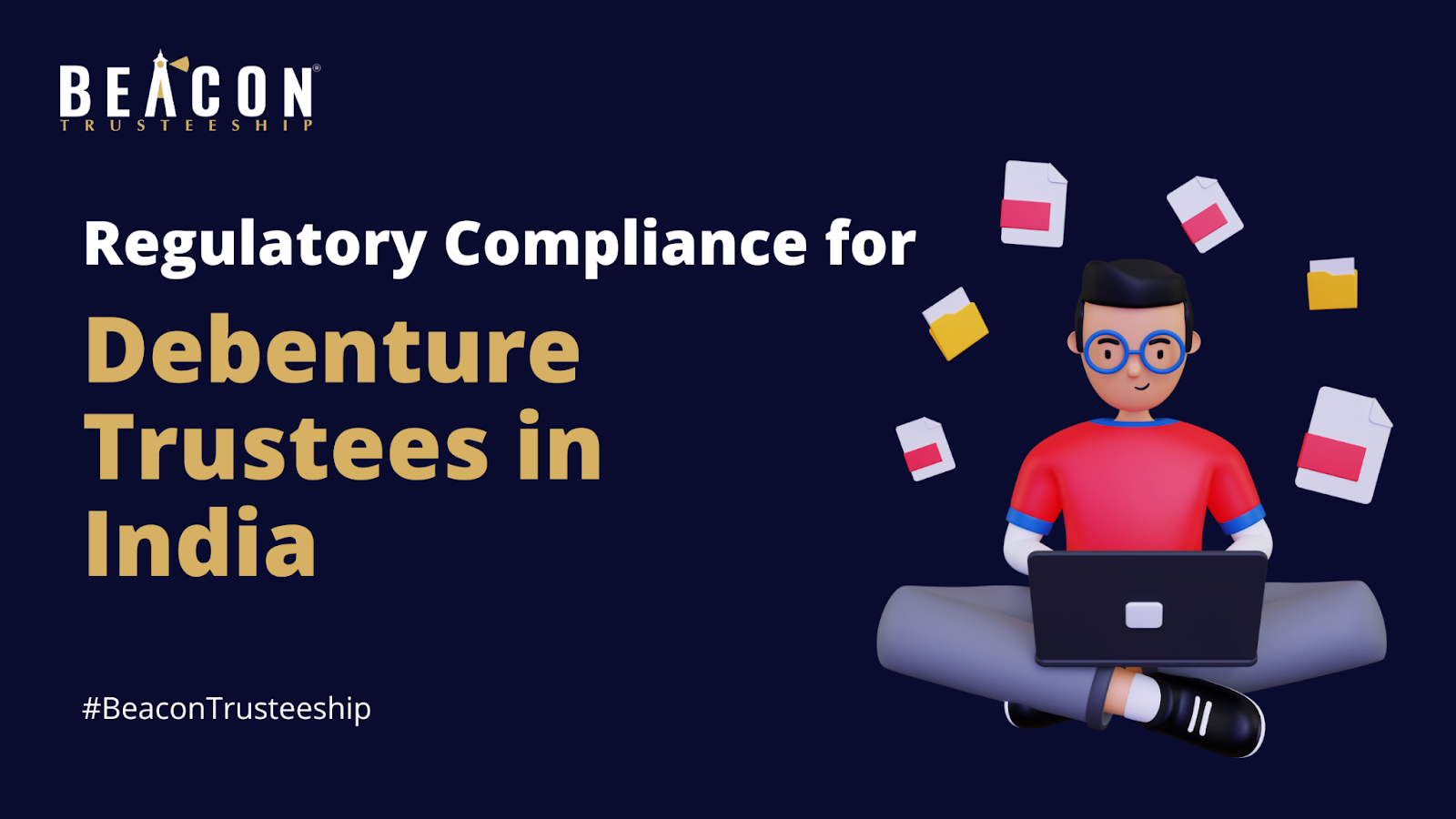 Regulatory Compliance for Debenture Trustees in India